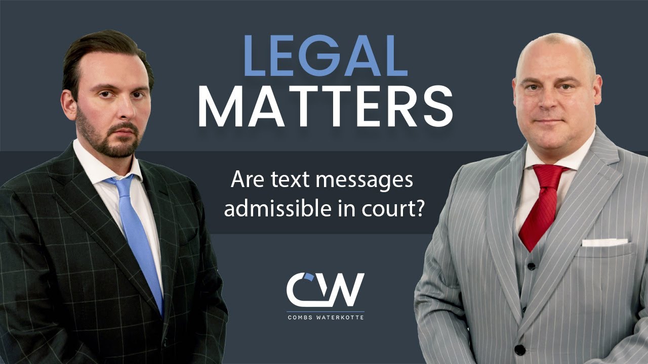 Are Text Messages Admissible in Court?