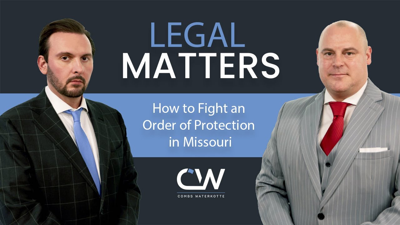 How to Fight an Order of Protection in Missouri